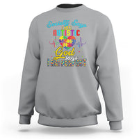 Autism Wareness Sweatshirt Society Says I Am Autistic, God Says I Am Perfect - Wonder Print Shop