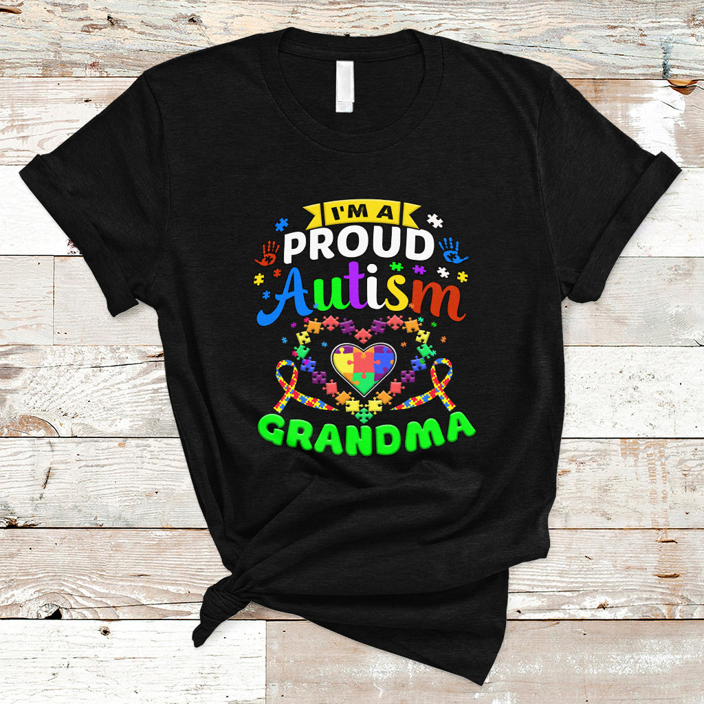 Im A Proud Autism Grandma T Shirt - Wonder Print Shop