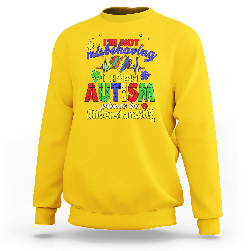 Autism Mom Sweatshirt Im Not Misbehaving - Wonder Print Shop
