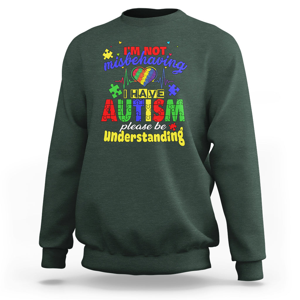 Autism Mom Sweatshirt Im Not Misbehaving - Wonder Print Shop