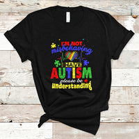 Autism Mom T Shirt Im Not Misbehaving - Wonder Print Shop