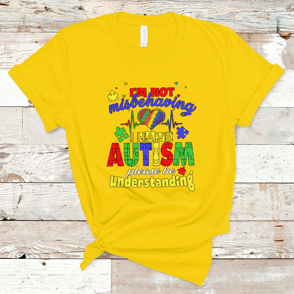 Autism Mom T Shirt Im Not Misbehaving - Wonder Print Shop