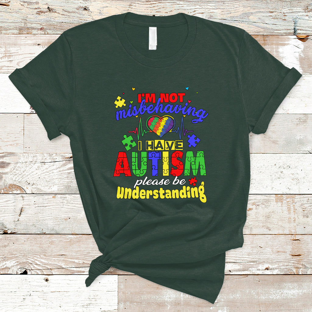 Autism Mom T Shirt Im Not Misbehaving - Wonder Print Shop