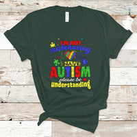 Autism Mom T Shirt Im Not Misbehaving - Wonder Print Shop