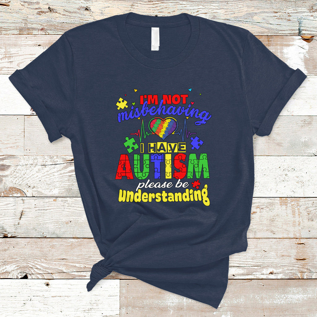 Autism Mom T Shirt Im Not Misbehaving - Wonder Print Shop