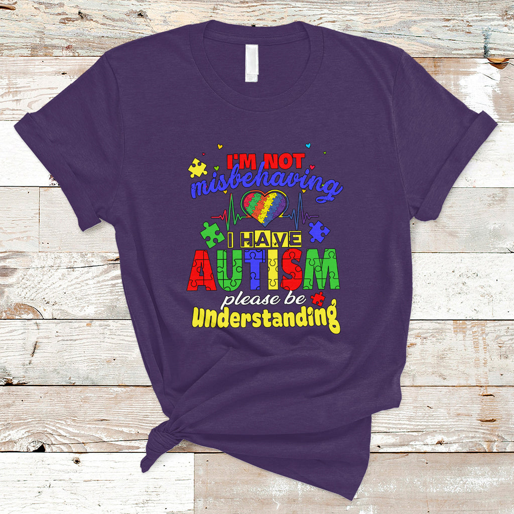 Autism Mom T Shirt Im Not Misbehaving - Wonder Print Shop