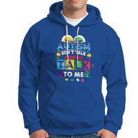 Autism Mom Hoodie Yes I Have Autism, Dont Talk About Me, Talk To Me - Wonder Print Shop