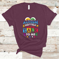 Autism Mom T Shirt Yes I Have Autism, Dont Talk About Me, Talk To Me - Wonder Print Shop