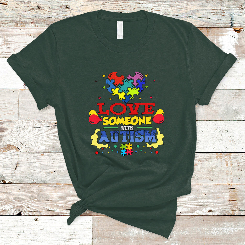 Love Someone With Autism T Shirt - Wonder Print Shop