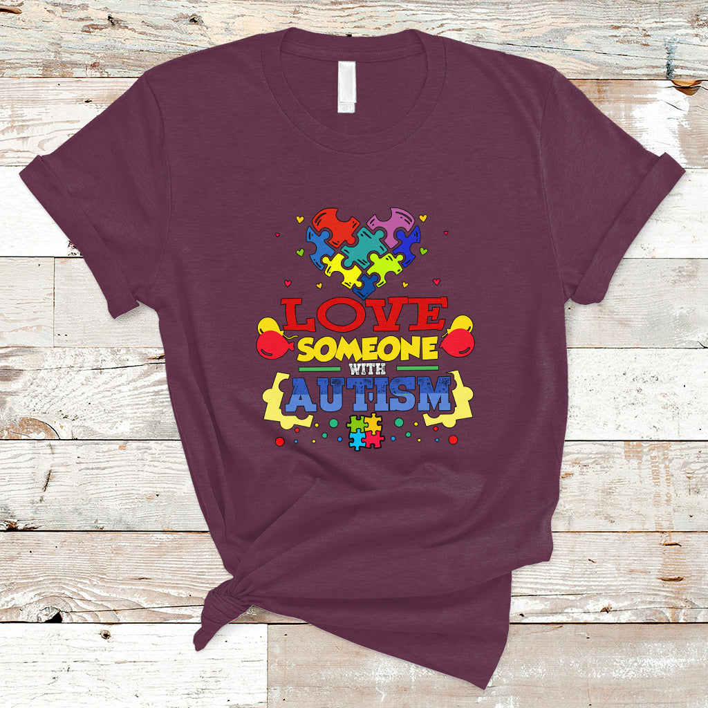 Love Someone With Autism T Shirt - Wonder Print Shop