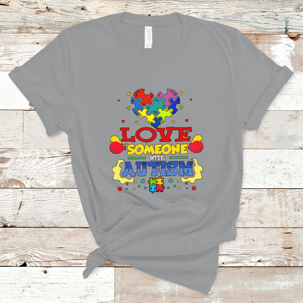 Love Someone With Autism T Shirt - Wonder Print Shop