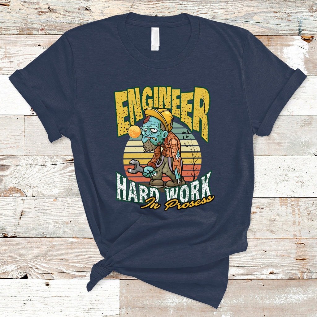 Engineer T Shirt Hard Work In Prosess - Wonder Print Shop