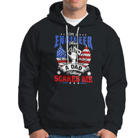 Engineer Dad Hoodie Nothing Scares Me - Wonder Print Shop
