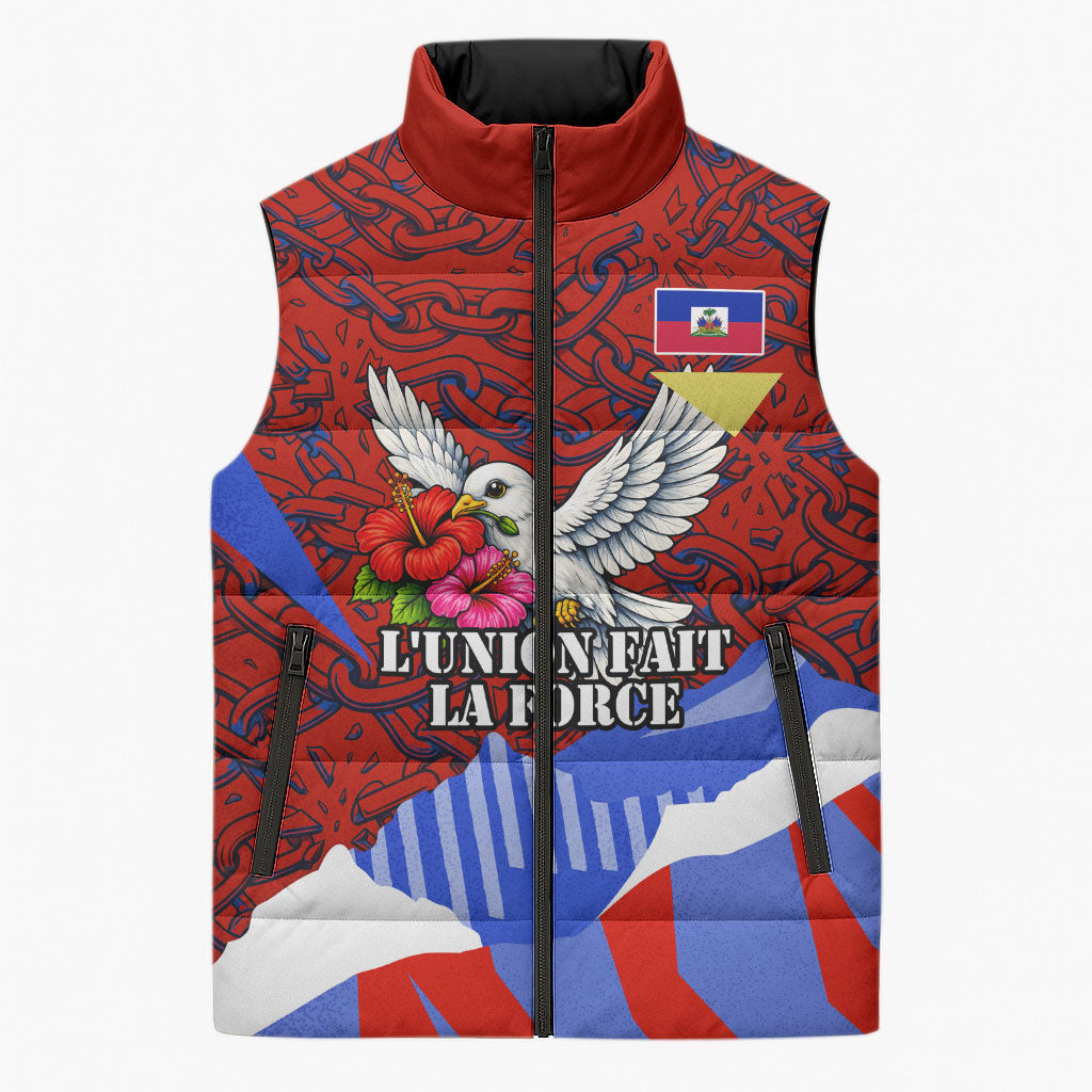 Haiti Flag Day Soul Of The Free L Union Fait La Force Sleeveless Puffer Jacket Peace Dove And Power Fist Art With Hibiscus And Broken Chains