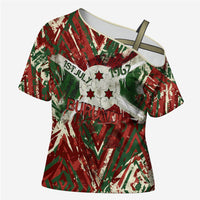 Burundi Independence Day Cross Shoulder Shirt 1st July 1962 Distressed Grunge Flag Art - Broken Chains And Freedom Star