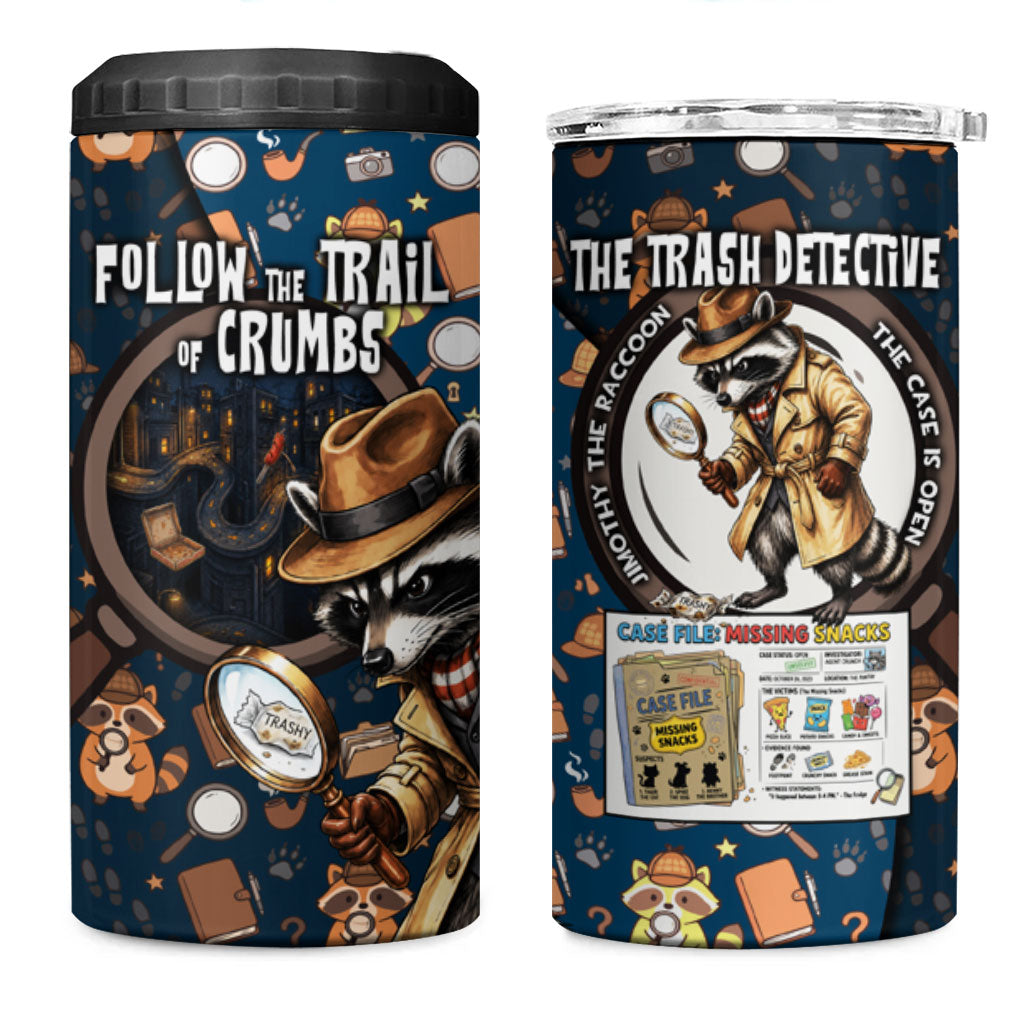 Jimothy The Raccoon The Trash Detective 4 in 1 Can Cooler Tumbler Funny Noir Sleuth Missing Snacks Crime Mystery