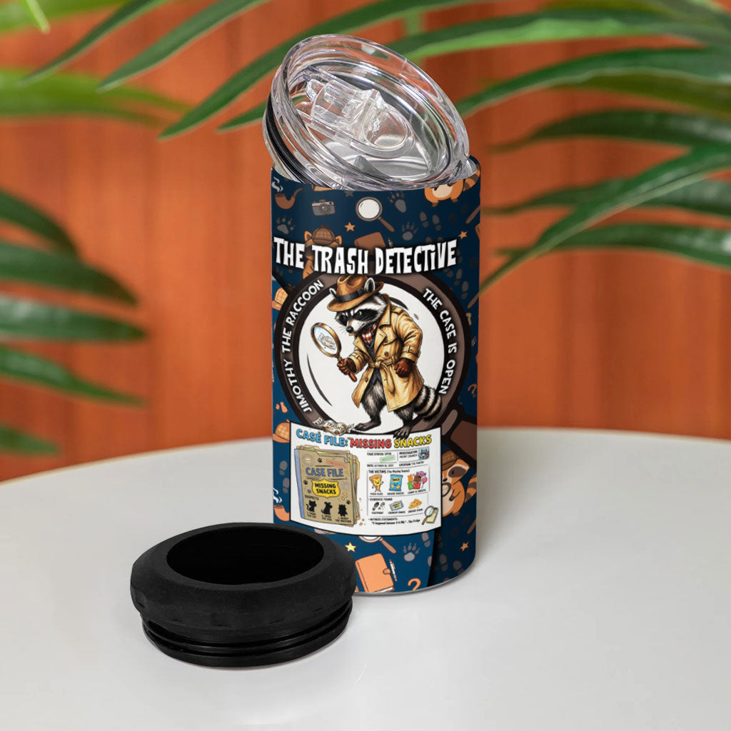 Jimothy The Raccoon The Trash Detective 4 in 1 Can Cooler Tumbler Funny Noir Sleuth Missing Snacks Crime Mystery