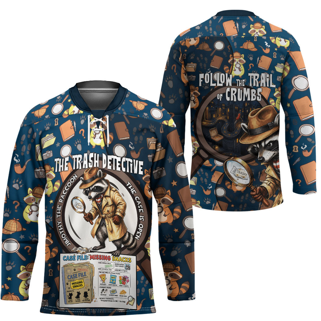 Jimothy The Raccoon The Trash Detective Hockey Jersey Funny Noir Sleuth Missing Snacks Crime Mystery