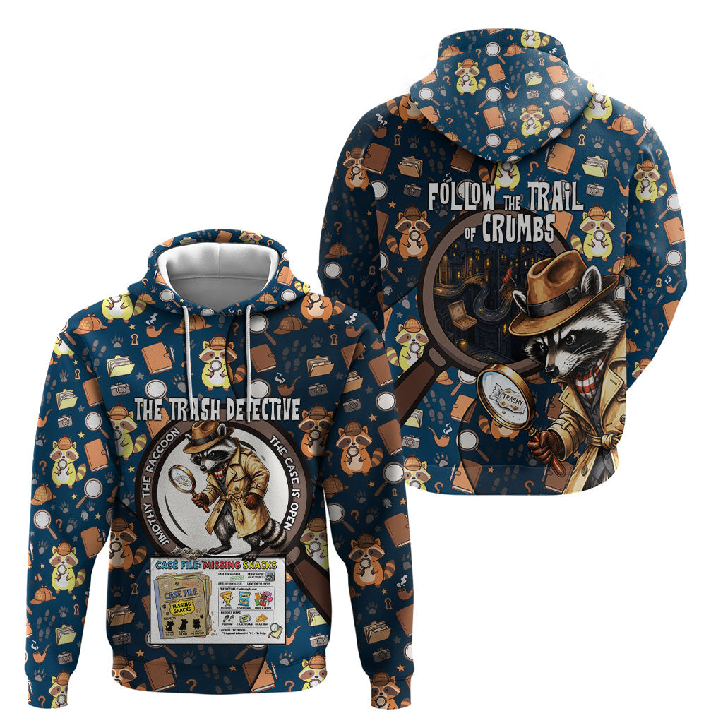 Jimothy The Raccoon The Trash Detective Hoodie Funny Noir Sleuth Missing Snacks Crime Mystery