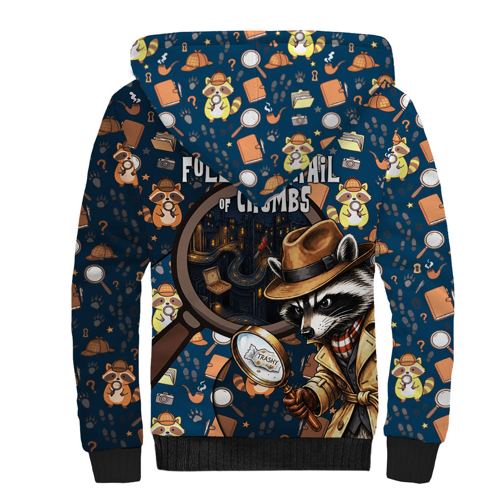 Jimothy The Raccoon The Trash Detective Sherpa Hoodie Funny Noir Sleuth Missing Snacks Crime Mystery