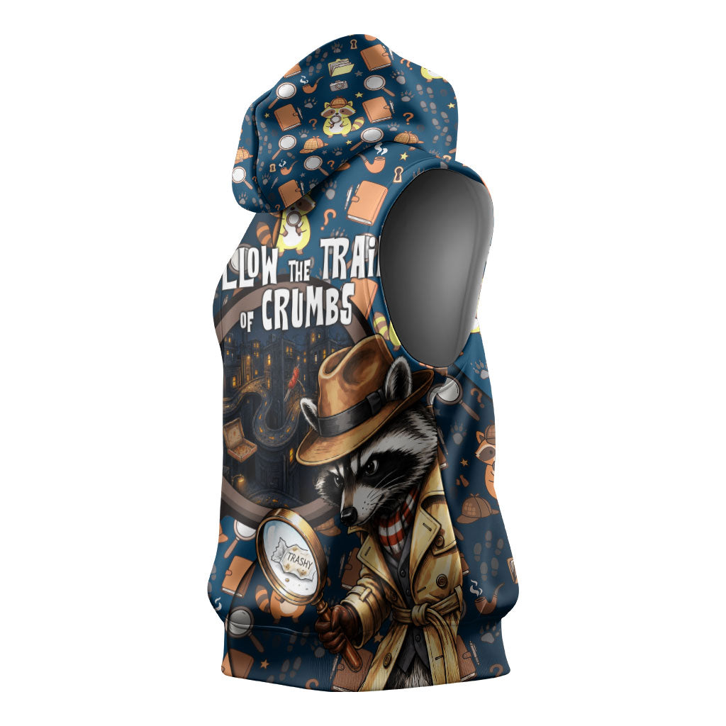 Jimothy The Raccoon The Trash Detective Sleeveless Hoodie Funny Noir Sleuth Missing Snacks Crime Mystery