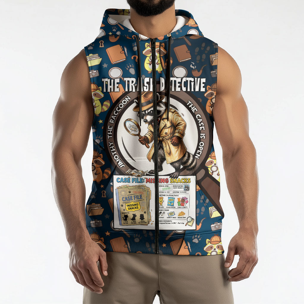 Jimothy The Raccoon The Trash Detective Sleeveless Zip Hoodie Funny Noir Sleuth Missing Snacks Crime Mystery