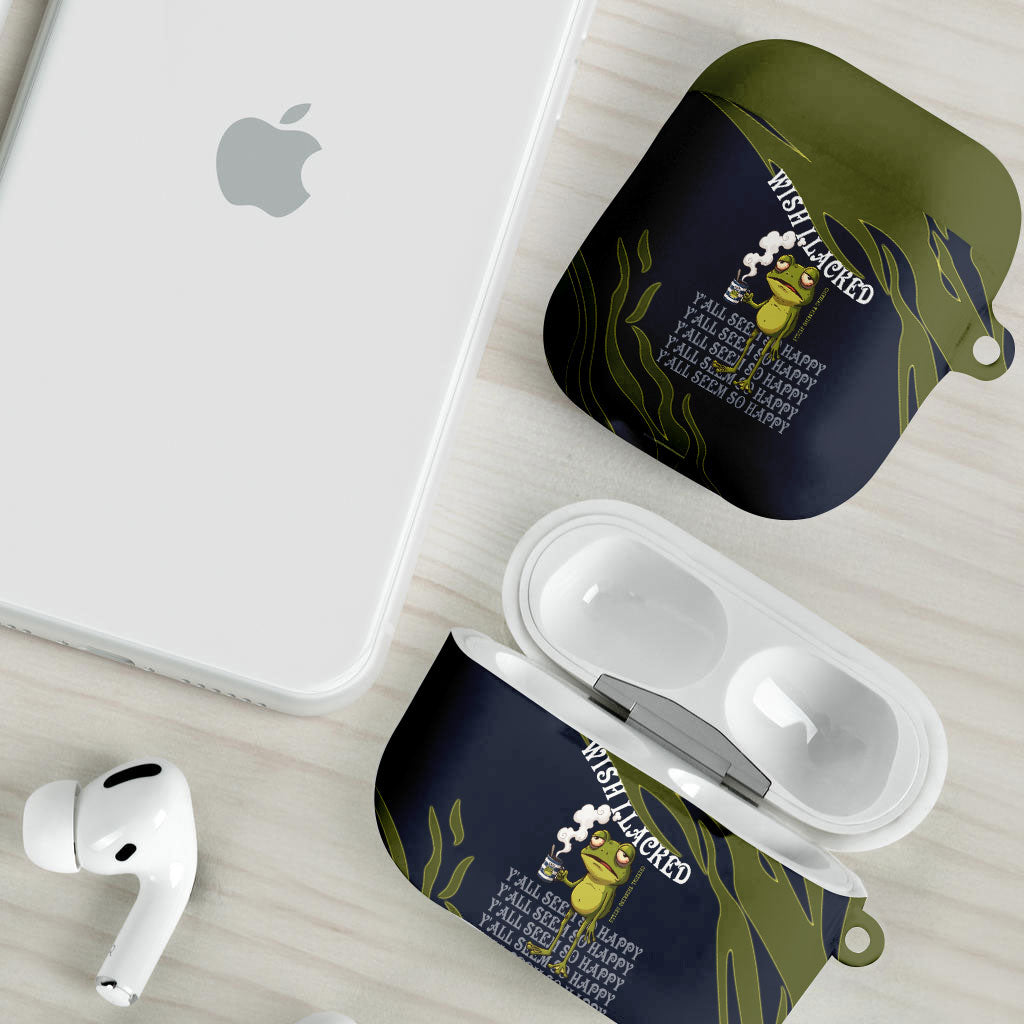 Wish I Lacked Critical Thinking Skills Y'all Seem So Happy Frog AirPods Case Funny Overthinking Meme