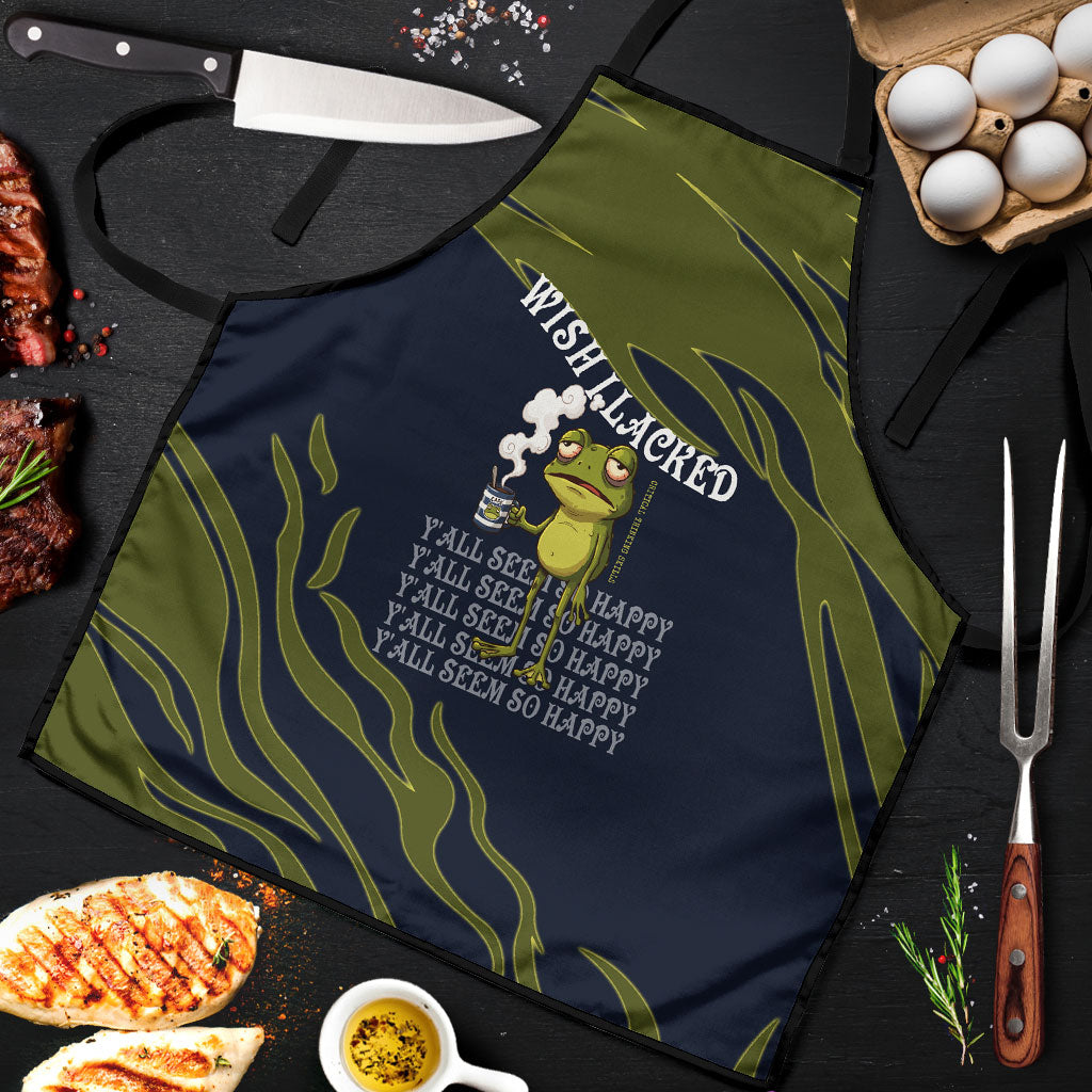 Wish I Lacked Critical Thinking Skills Y'all Seem So Happy Frog Apron Funny Overthinking Meme