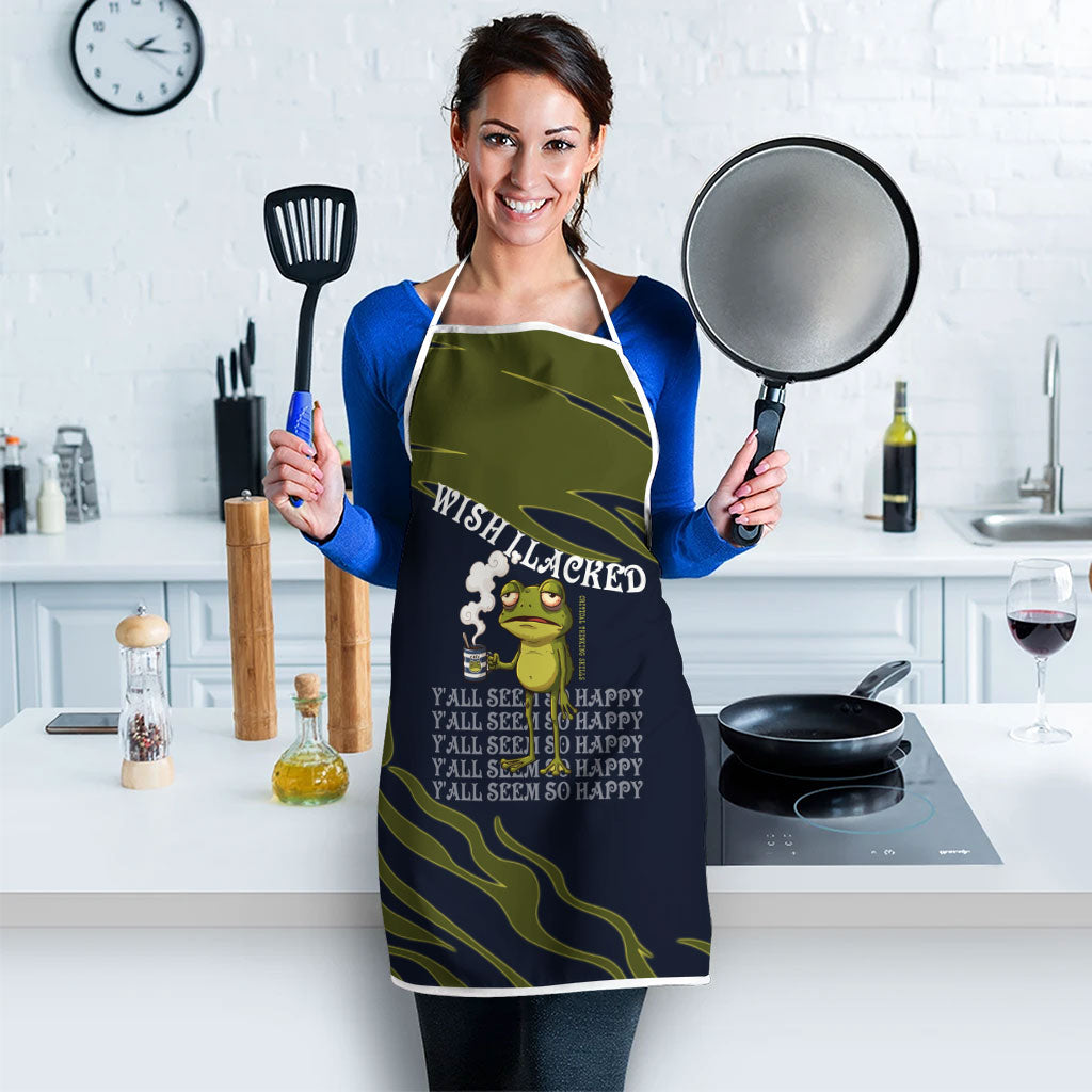 Wish I Lacked Critical Thinking Skills Y'all Seem So Happy Frog Apron Funny Overthinking Meme