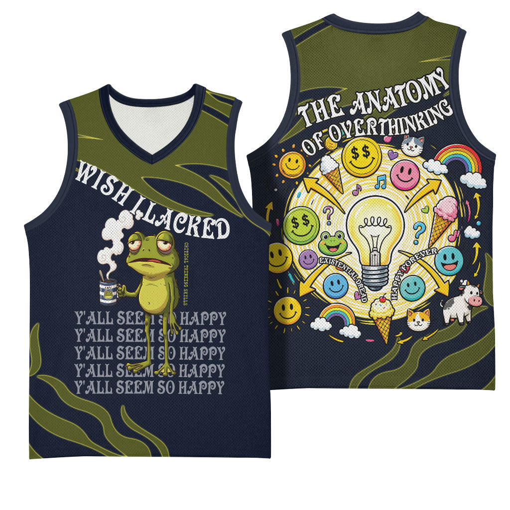 Wish I Lacked Critical Thinking Skills Y'all Seem So Happy Frog Basketball Jersey Funny Overthinking Meme