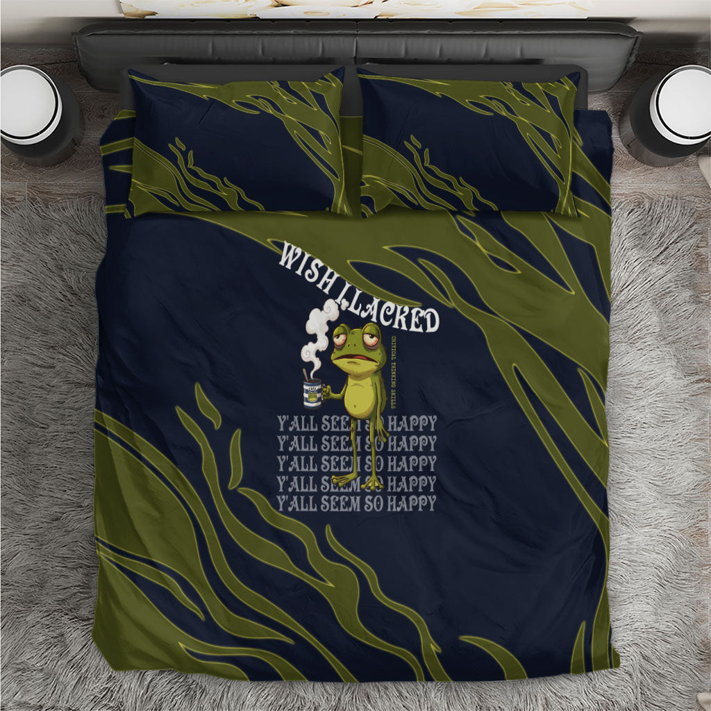 Wish I Lacked Critical Thinking Skills Y'all Seem So Happy Frog Bedding Set Funny Overthinking Meme