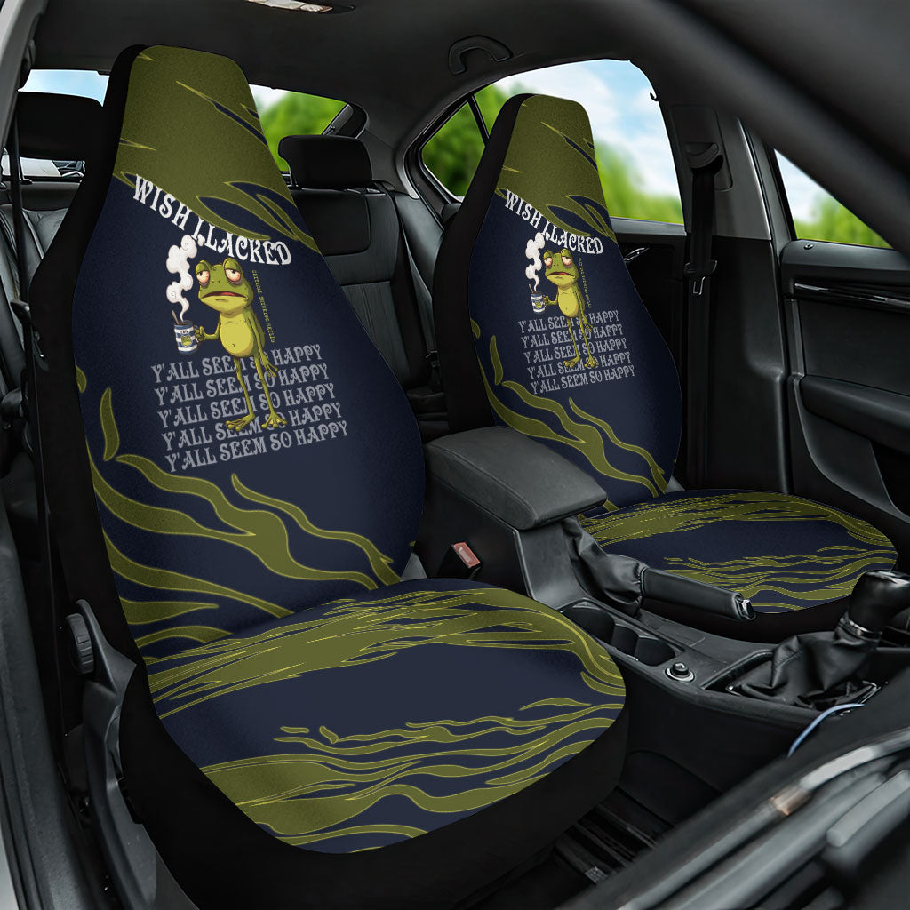 Wish I Lacked Critical Thinking Skills Y'all Seem So Happy Frog Car Seat Cover Funny Overthinking Meme