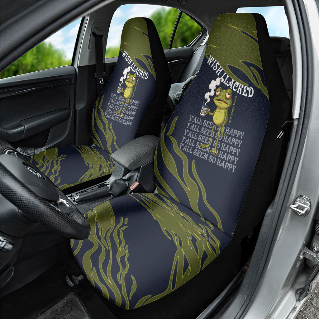 Wish I Lacked Critical Thinking Skills Y'all Seem So Happy Frog Car Seat Cover Funny Overthinking Meme