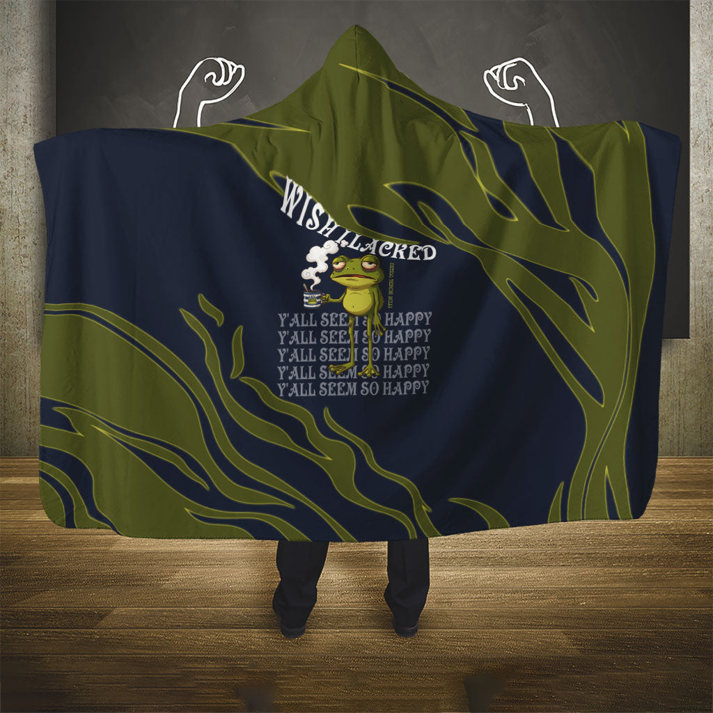 Wish I Lacked Critical Thinking Skills Y'all Seem So Happy Frog Hooded Blanket Funny Overthinking Meme
