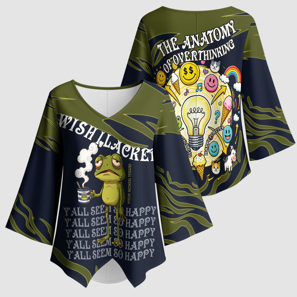 Wish I Lacked Critical Thinking Skills Y'all Seem So Happy Frog Kimono Sleeve Blouse Funny Overthinking Meme