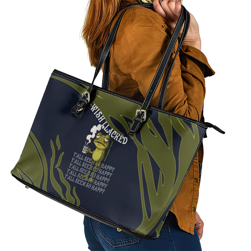 Wish I Lacked Critical Thinking Skills Y'all Seem So Happy Frog Leather Tote Bag Funny Overthinking Meme