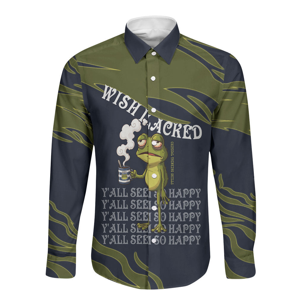 Wish I Lacked Critical Thinking Skills Y'all Seem So Happy Frog Long Sleeve Button Shirt Funny Overthinking Meme