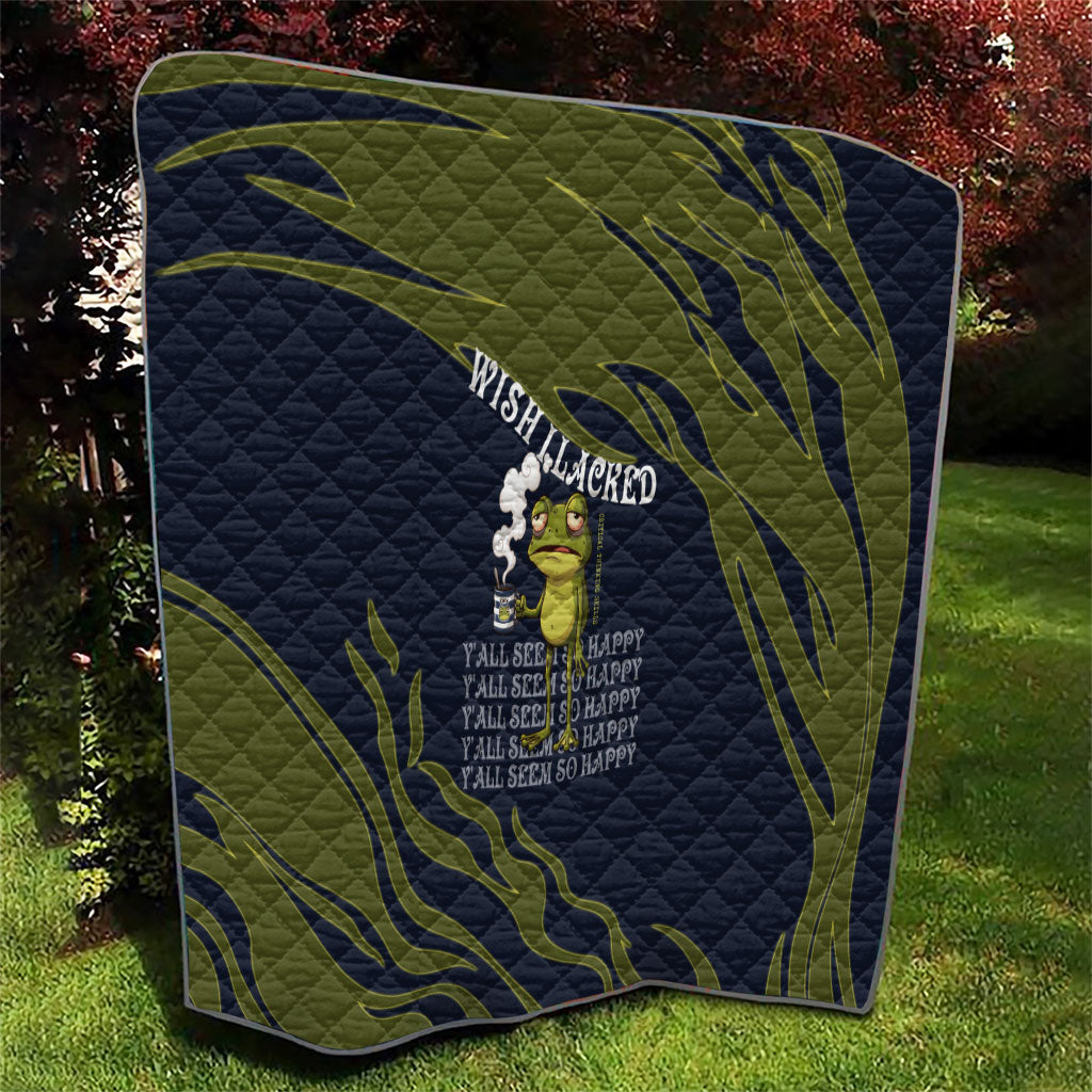 Wish I Lacked Critical Thinking Skills Y'all Seem So Happy Frog Quilt Funny Overthinking Meme