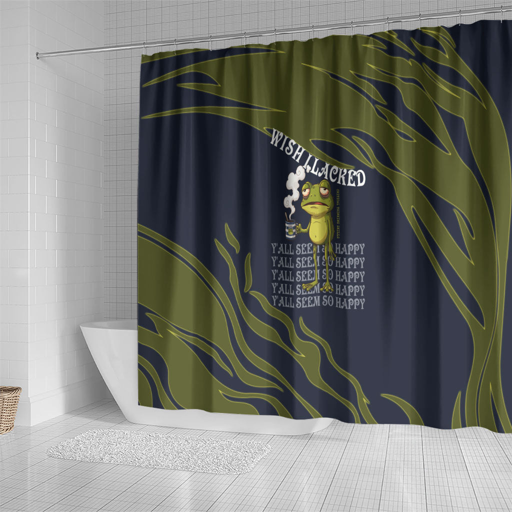 Wish I Lacked Critical Thinking Skills Y'all Seem So Happy Frog Shower Curtain Funny Overthinking Meme