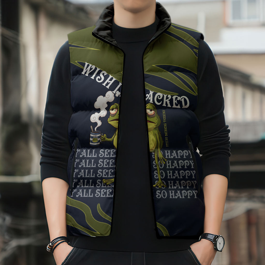 Wish I Lacked Critical Thinking Skills Y'all Seem So Happy Frog Sleeveless Puffer Jacket Funny Overthinking Meme