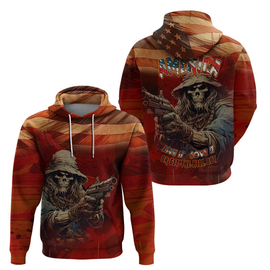 America Live It - Love It Or Get The Hell Out Hoodie - Wonder Print Shop