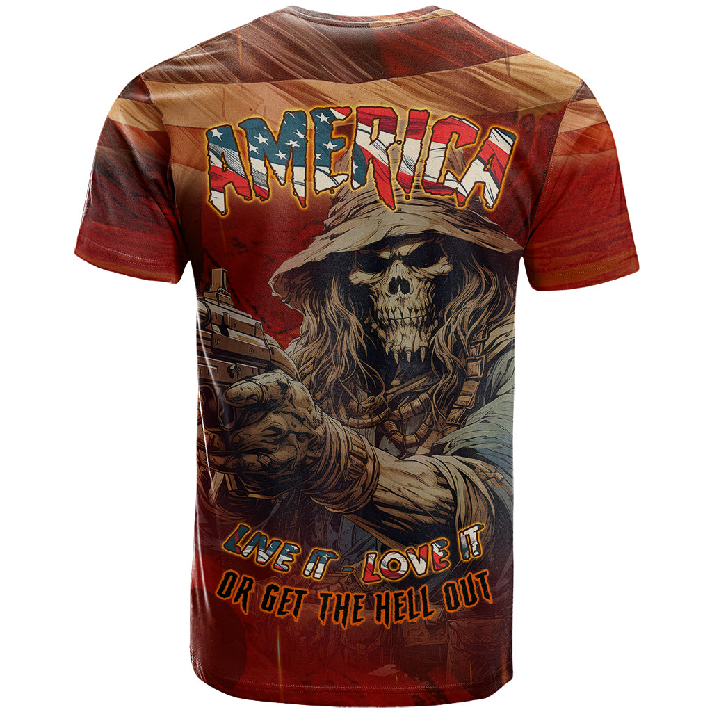 America Live It - Love It Or Get The Hell Out T Shirt - Wonder Print Shop