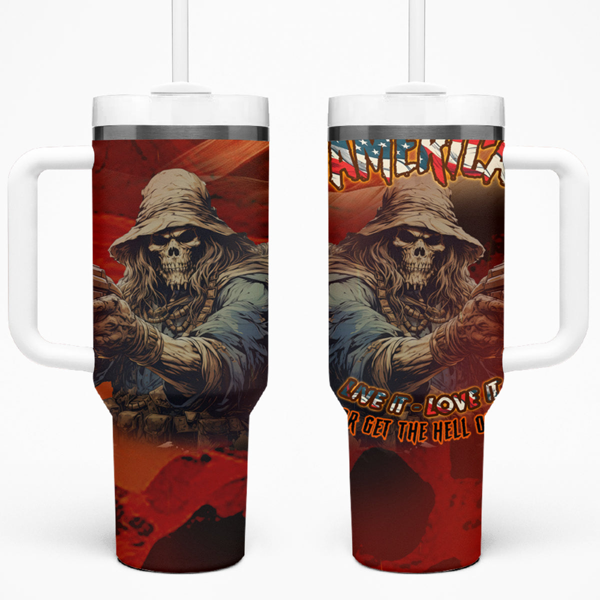 America Live It - Love It Or Get The Hell Out Tumbler With Handle