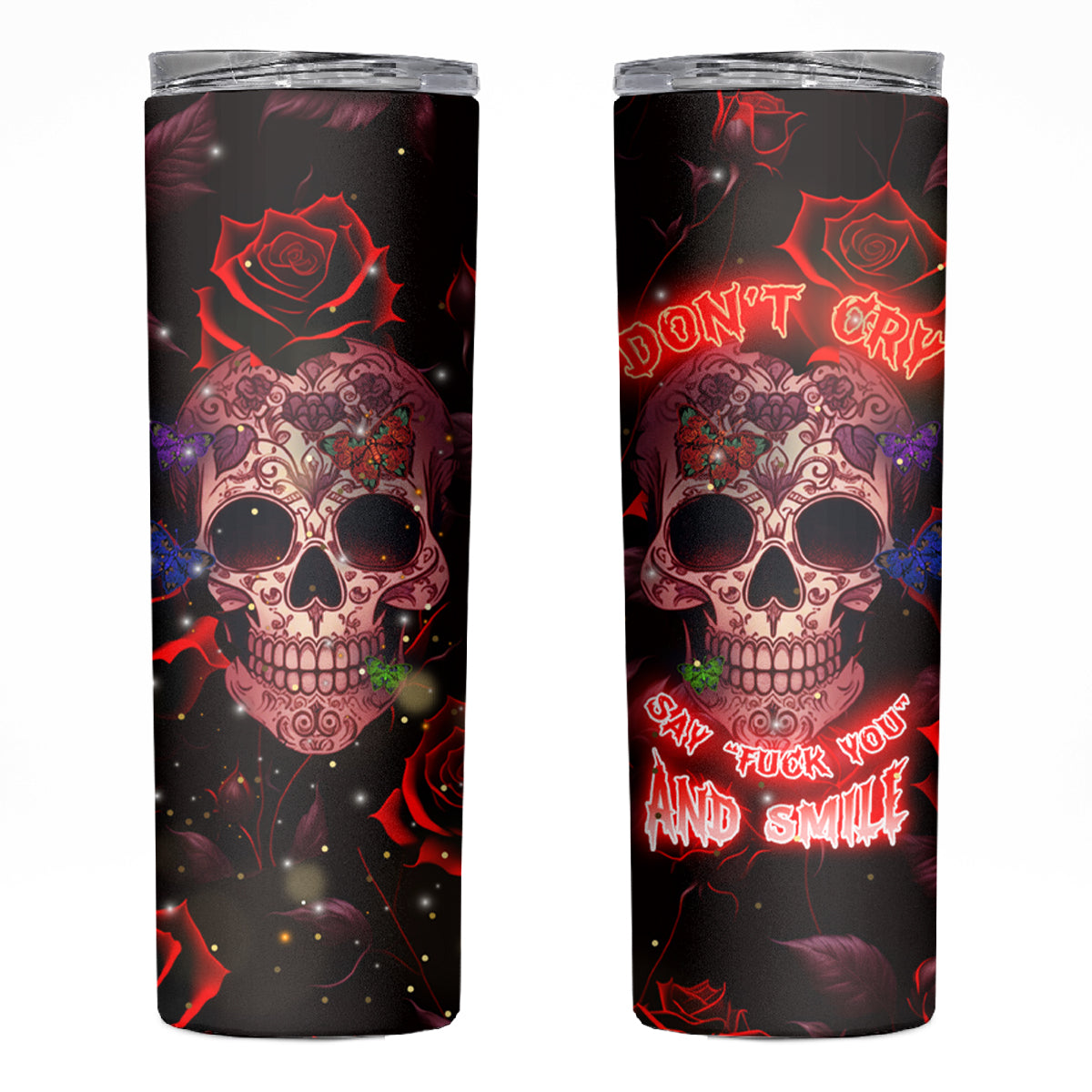 Don't Cry Skull Skinny Tumbler - Wonder Print Shop
