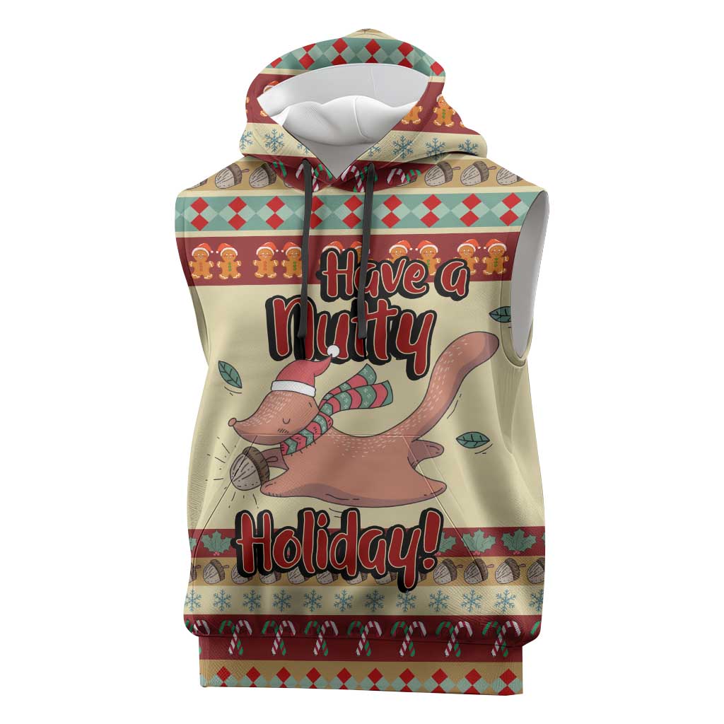 Have A Nutty Holiday Christmas Christmas Sleeveless Hoodie Xmas Holiday Patterns - Wonder Print Shop