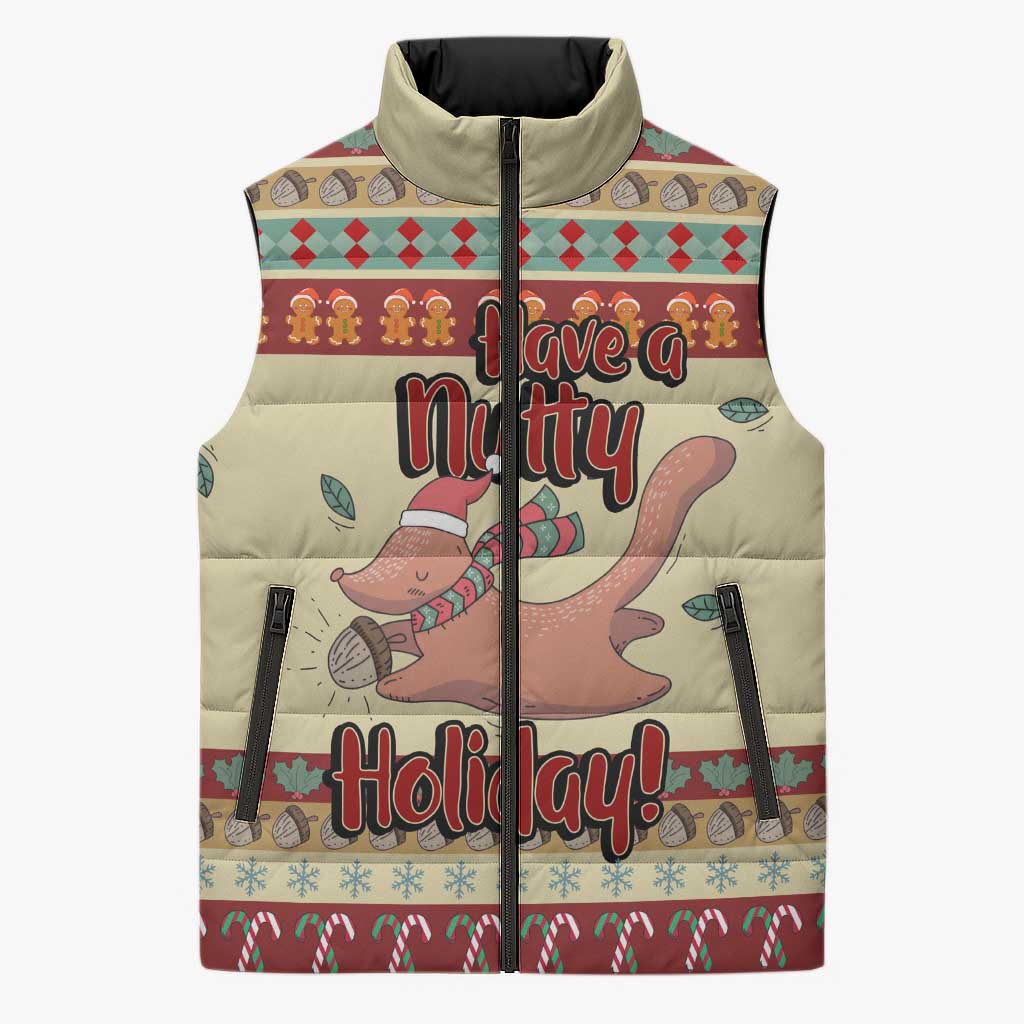 Have A Nutty Holiday Christmas Christmas Sleeveless Puffer Jacket Xmas Holiday Patterns - Wonder Print Shop