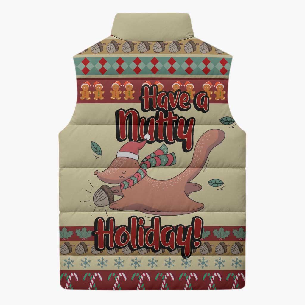 Have A Nutty Holiday Christmas Christmas Sleeveless Puffer Jacket Xmas Holiday Patterns - Wonder Print Shop