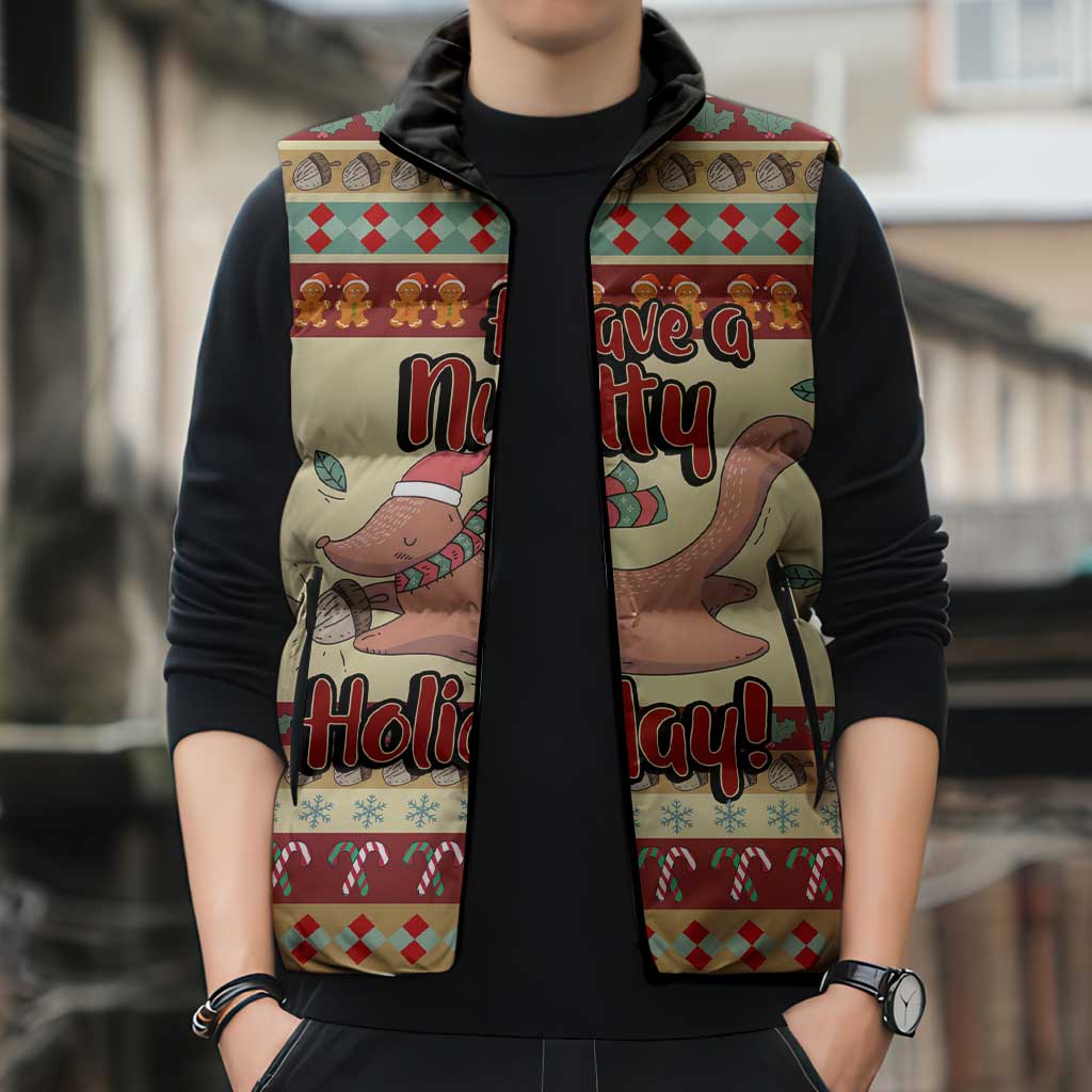 Have A Nutty Holiday Christmas Christmas Sleeveless Puffer Jacket Xmas Holiday Patterns - Wonder Print Shop