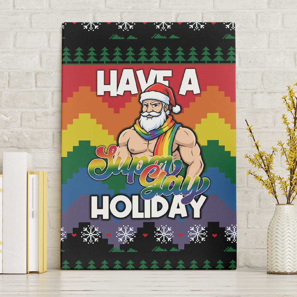 Have A Super Gay Holiday Christmas Canvas Wall Art Xmas Holiday Patterns - Wonder Print Shop