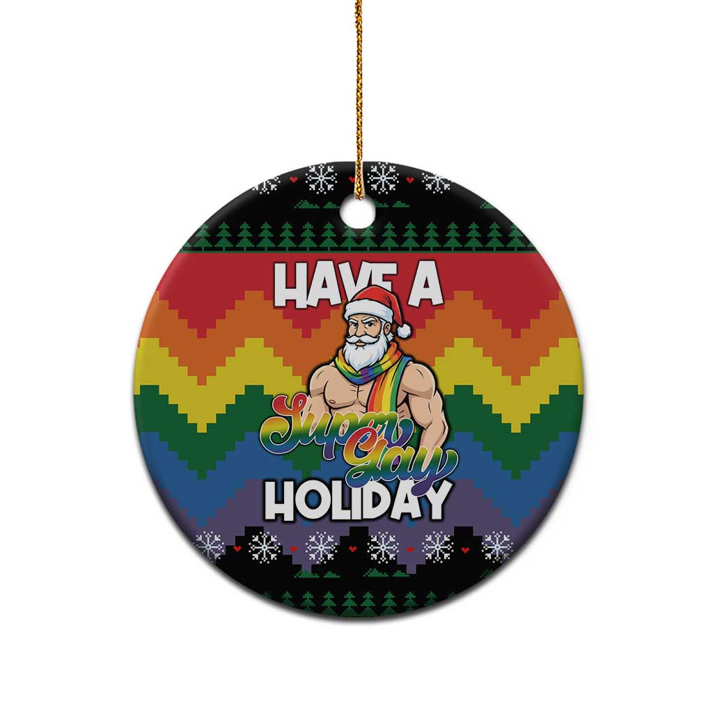 Have A Super Gay Holiday Christmas Ceramic Ornament Xmas Holiday Patterns - Wonder Print Shop